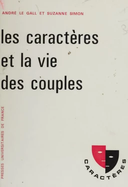 Les caractères et la vie des couples