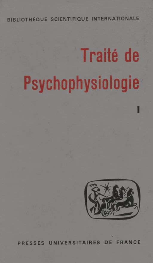 Traité de psychophysiologie (1) - Marc Klein, J. Medioni, Charles Kayser - Presses universitaires de France (réédition numérique FeniXX)