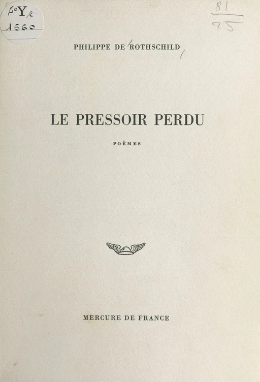 Le pressoir perdu - Philippe de Rothschild - Mercure de France (réédition numérique FeniXX)