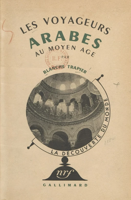 Les voyageurs arabes au Moyen âge - Blanche Trapier - Gallimard (réédition numérique FeniXX)