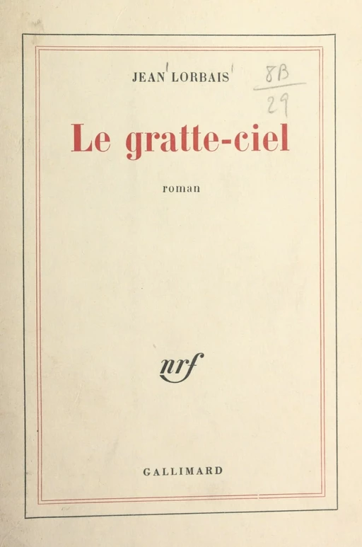 Le gratte-ciel - Jean Lorbais - Gallimard (réédition numérique FeniXX)