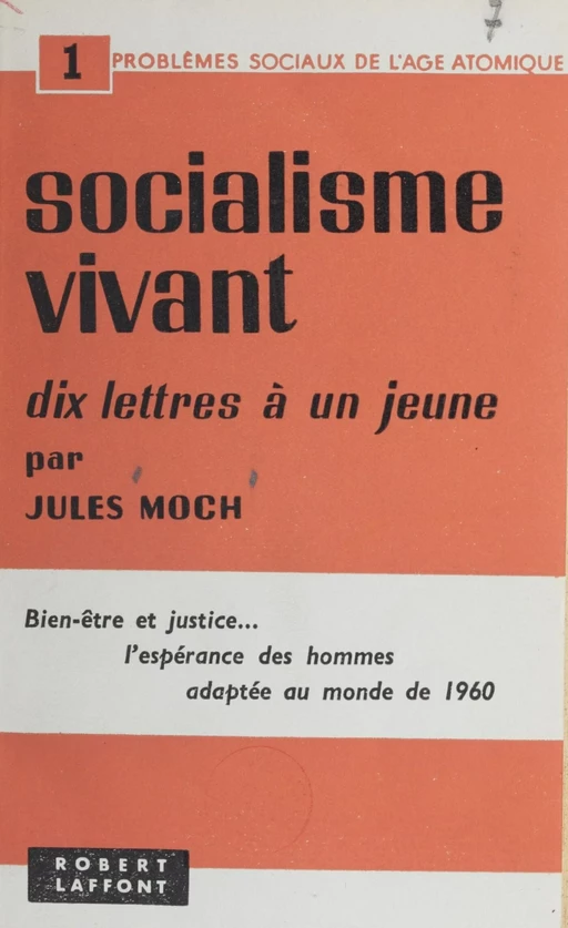 Socialisme vivant - Jules Moch - Robert Laffont (réédition numérique FeniXX)