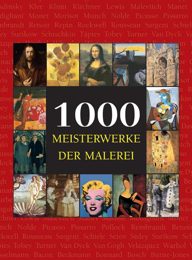 1000 Meisterwerke der Malerei - Victoria Charles, Joseph Manca, Megan McShane - Parkstone International