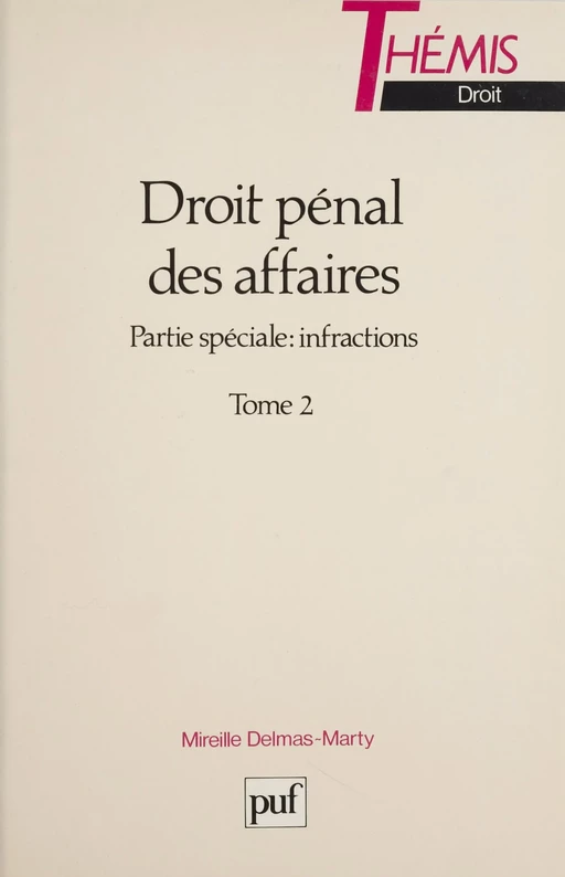 Droit pénal des affaires (2) - Mireille Delmas-Marty - Presses universitaires de France (réédition numérique FeniXX)