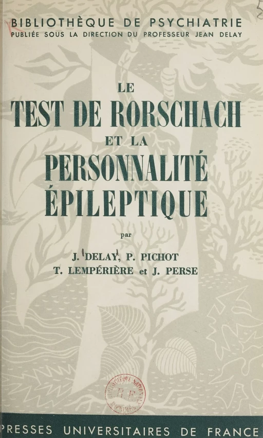 Le test de Rorschach et la personnalité épileptique - J. Delay, T. Lempérière - Presses universitaires de France (réédition numérique FeniXX)