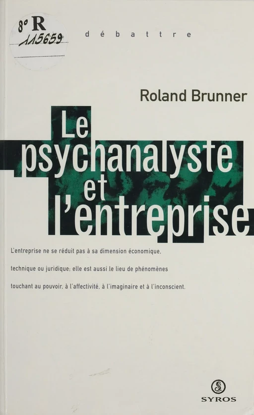 Le psychanalyste et l'entreprise - Roland Brunner - La Découverte (réédition numérique FeniXX)