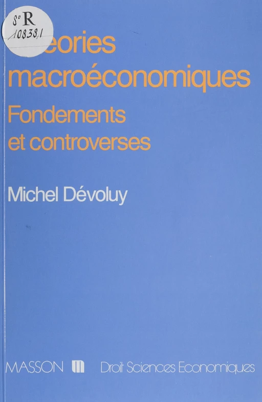 Théories macroéconomiques - Michel Dévoluy - Armand Colin (réédition numérique FeniXX)