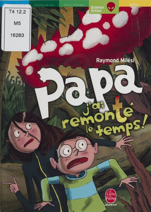 Papa, j'ai remonté le temps ! - Raymond Milési - Hachette Jeunesse (réédition numérique FeniXX)