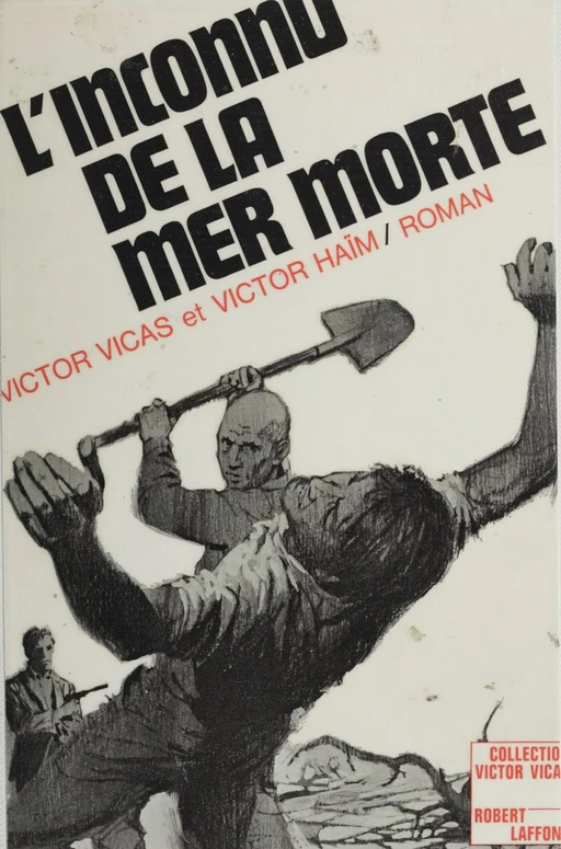 L'inconnu de la Mer morte - Victor Haïm, Victor Vicas - Robert Laffont (réédition numérique FeniXX)