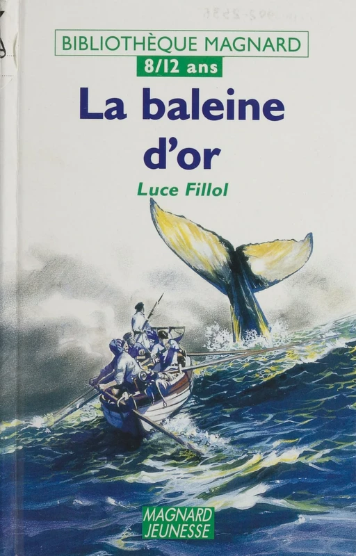 La baleine d'or - Luce Fillol - Magnard (réédition numérique FeniXX)