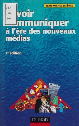 Savoir communiquer à l'ère des nouveaux médias