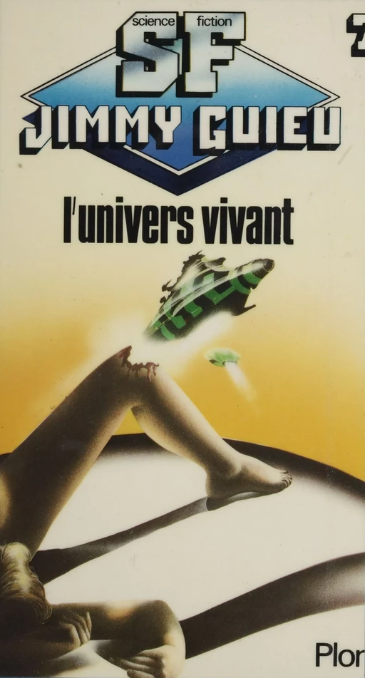 L'univers vivant - Jimmy Guieu - Plon (réédition numérique FeniXX)