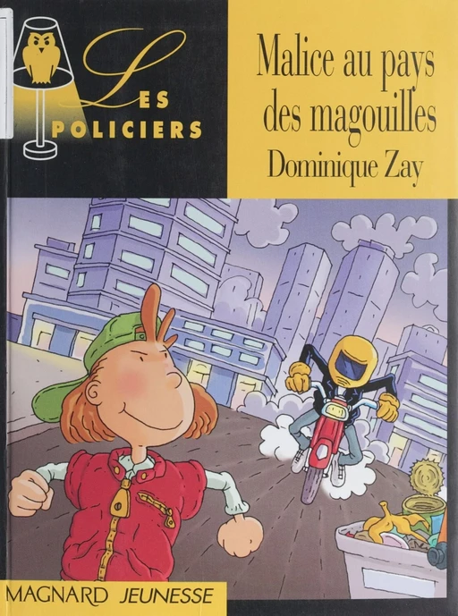 Malice au pays des magouilles - Dominique Zay - Magnard jeunesse (réédition numérique FeniXX)