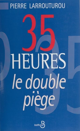 35 heures : le double piège