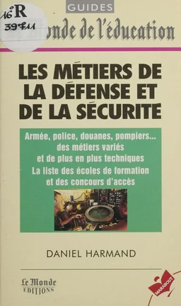 Les métiers de la défense et de la sécurité