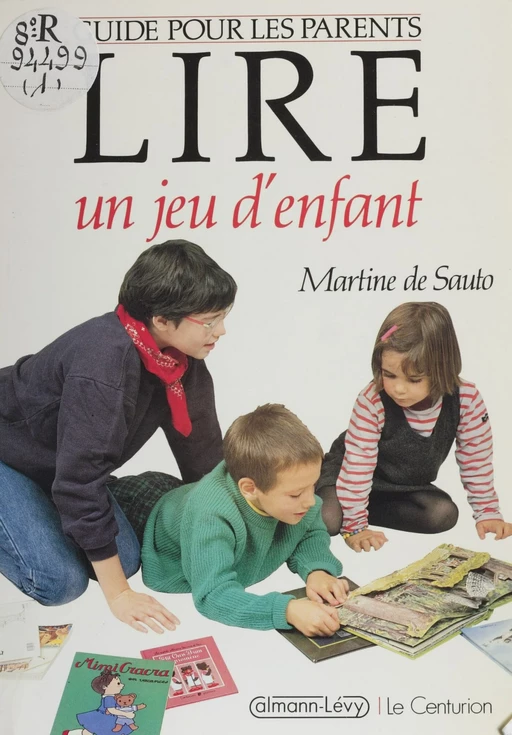 Lire, un jeu d'enfant - Martine de Sauto - Calmann-Lévy (réédition numérique FeniXX)