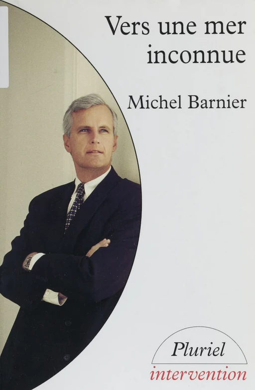 Vers une mer inconnue - Michel Barnier - Hachette Littératures (réédition numérique FeniXX)