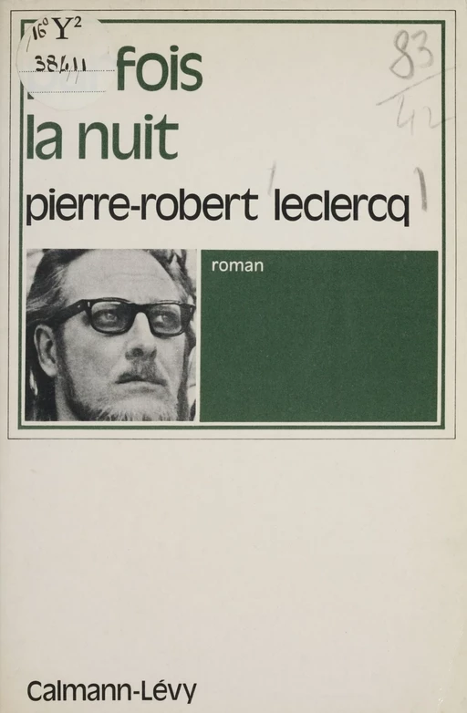 Parfois la nuit - Pierre-Robert Leclercq - Calmann-Lévy (réédition numérique FeniXX)