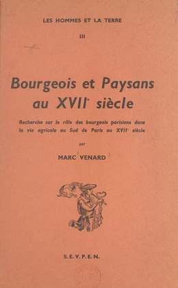 Bourgeois et paysans au XVIIe siècle