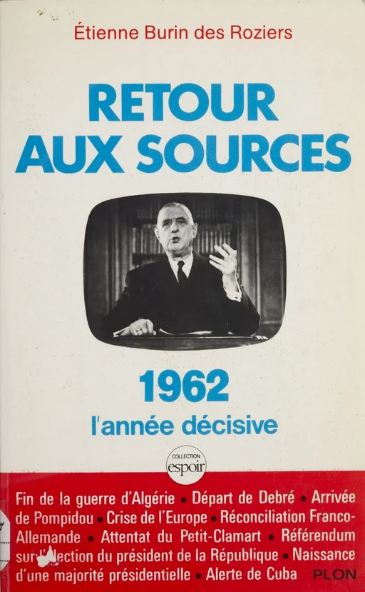 Retour aux sources - Etienne Burin des Roziers - Plon (réédition numérique FeniXX)