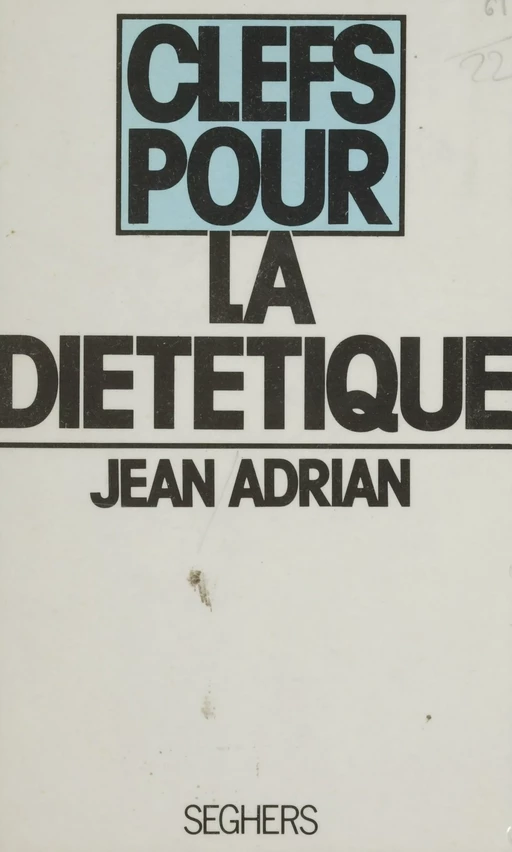 La diététique - Jean ADRIAN - Seghers (réédition numérique FeniXX)