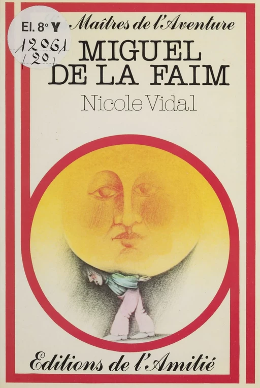 Miguel de la faim - Nicole Vidal - Rageot (réédition numérique FeniXX)