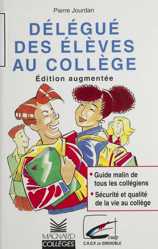 Délégué des élèves au collège - Pierre Jourdan - Magnard (réédition numérique FeniXX)