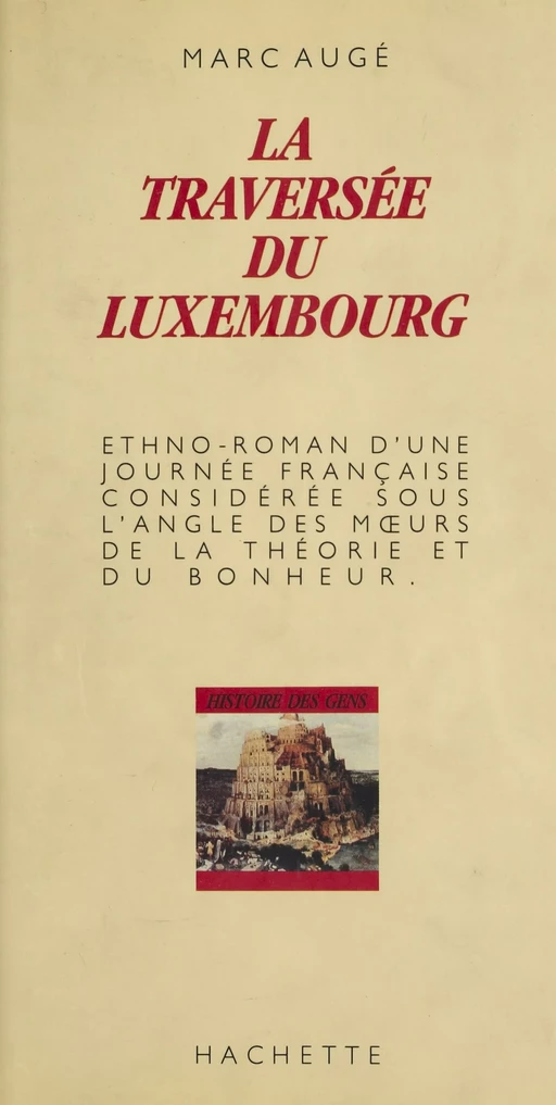 La traversée du Luxembourg (2) - Marc Augé - Hachette Littératures (réédition numérique FeniXX)