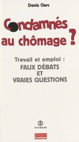 Condamnés au chômage ?