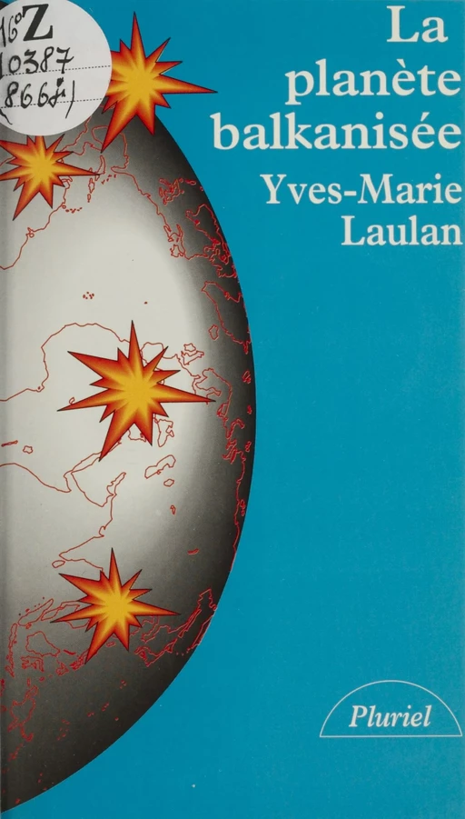 La planète balkanisée - Yves-Marie Laulan - Hachette Littératures (réédition numérique FeniXX)