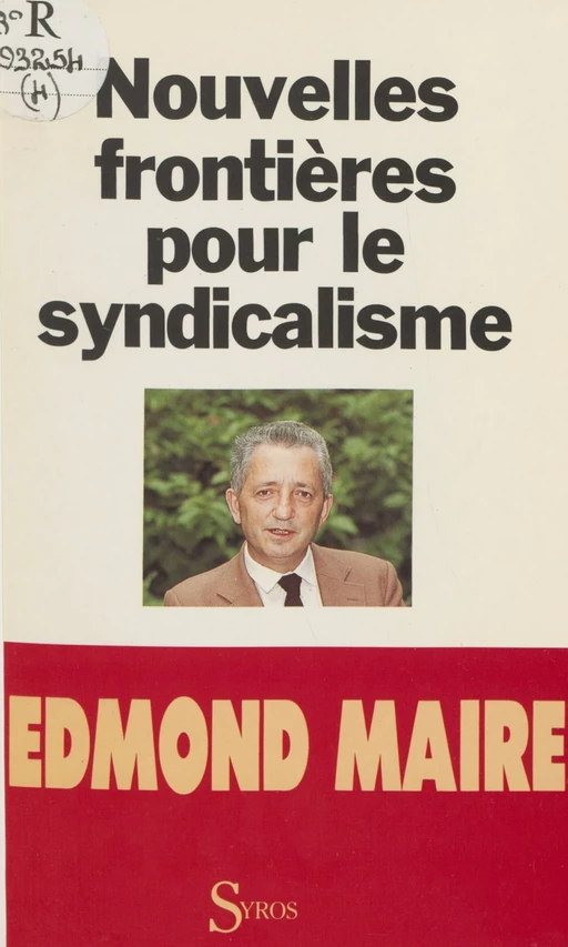 Nouvelles frontières pour le syndicalisme - Edmond Maire - La Découverte (réédition numérique FeniXX)