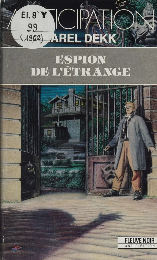 Espion de l'étrange - Karel Dekk - Fleuve éditions (réédition numérique FeniXX)