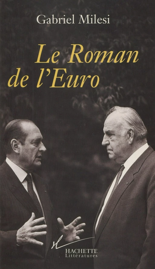 Le roman de l'euro - Gabriel Milési - Hachette Littératures (réédition numérique FeniXX)