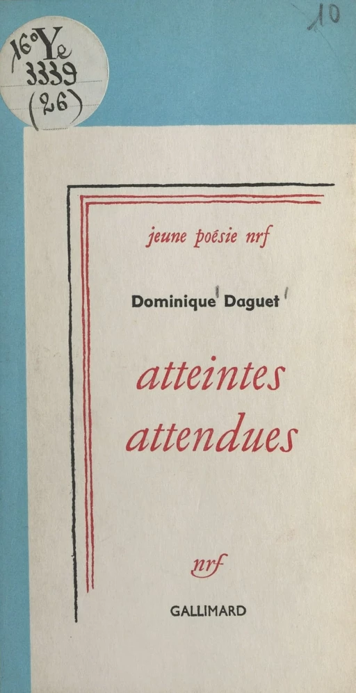 Atteintes attendues - Dominique Daguet - Gallimard (réédition numérique FeniXX)