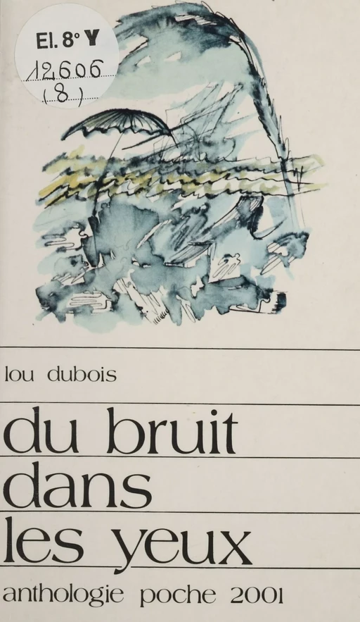 Du bruit dans les yeux - Lou Dubois - Magnard (réédition numérique FeniXX)