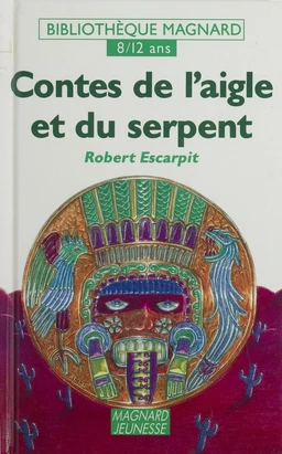 Contes de l'aigle et du serpent