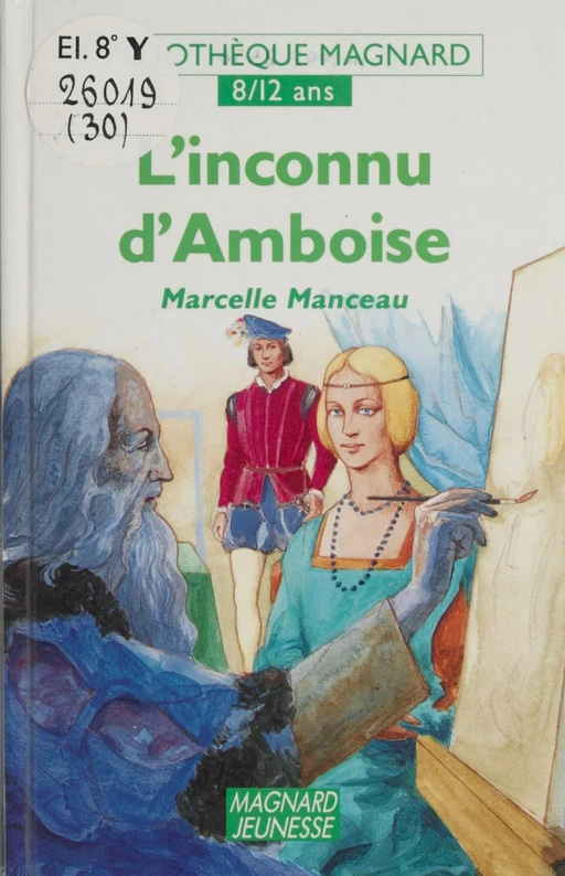 L'inconnu d'Amboise - Marcelle Manceau - Magnard (réédition numérique FeniXX)