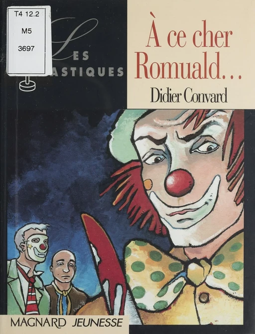 À ce cher Romuald... - Didier Convard - Magnard jeunesse (réédition numérique FeniXX)