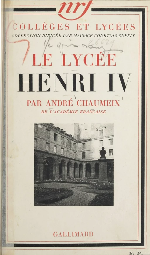 Le lycée Henri IV - André Chaumeix - Gallimard (réédition numérique FeniXX)