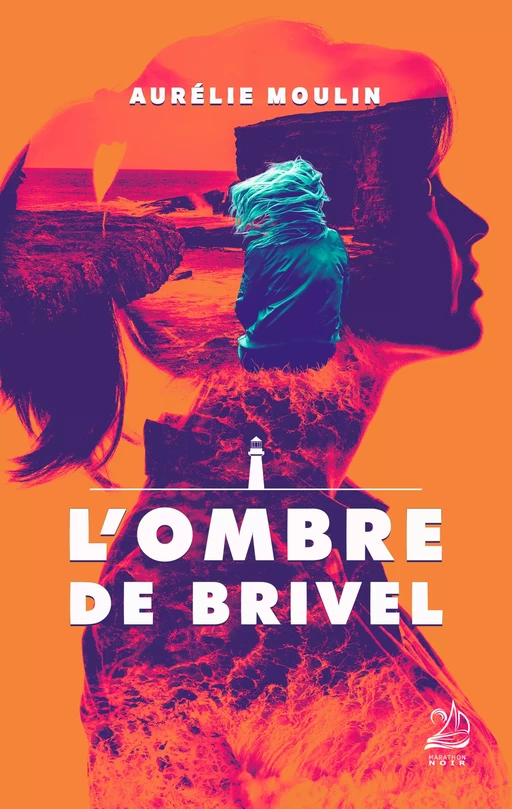 L'Ombre de Brivel - Aurélie Moulin - Marathon Editions