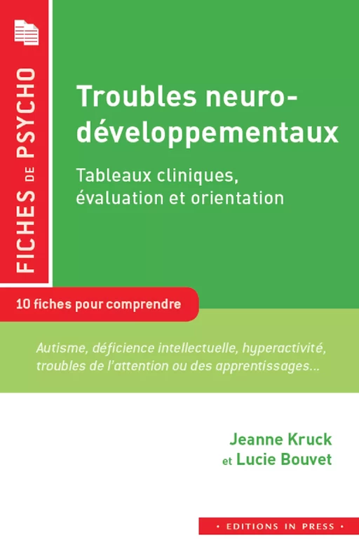 Troubles neuro-développementaux - Jeanne Kruck, Laura Bouvet - Éditions In Press