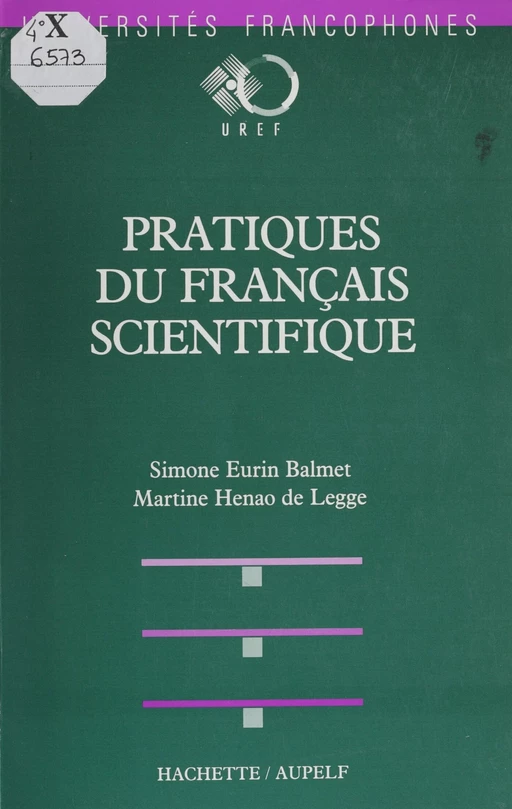 Pratiques du français scientifiques - Simone Eurin Balmet, Martine Henao de Legge - Hachette Français Langue Etrangère (réédition numérique FeniXX)