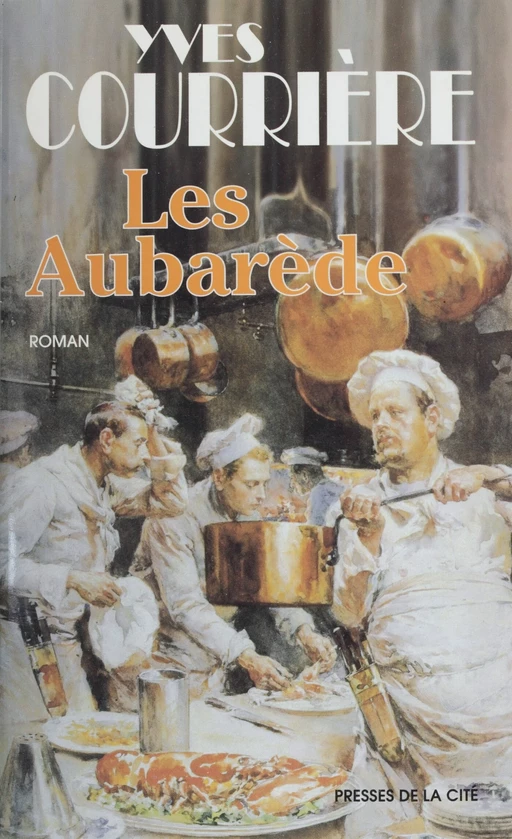 Les Aubarède - Yves Courrière - Presses de la Cité (réédition numérique FeniXX)