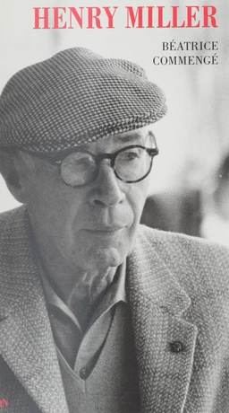 Henry Miller : ange, clown, voyou