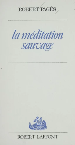 La méditation sauvage