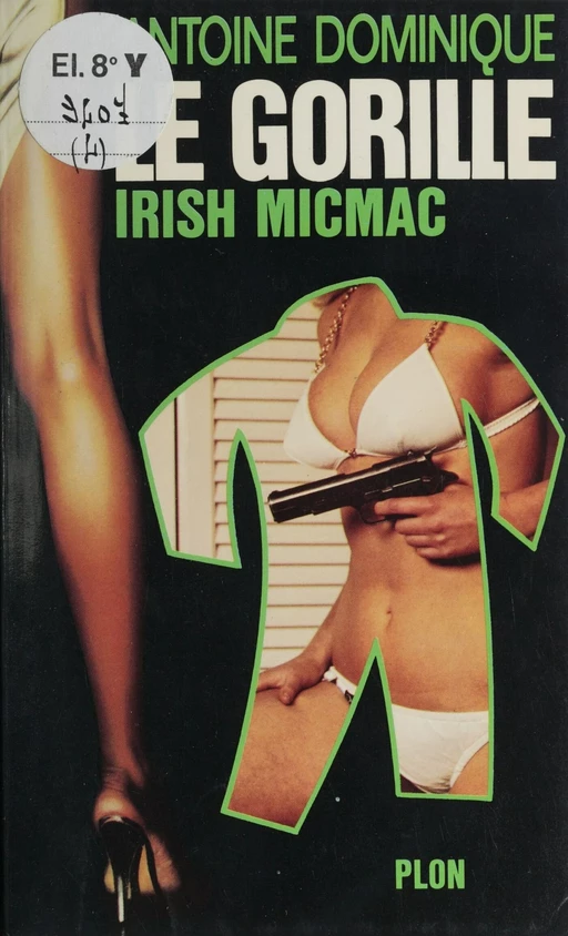 Irish micmac - Antoine L. Dominique - Plon (réédition numérique FeniXX)