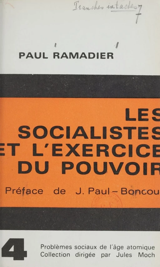 Les socialistes et l'exercice du pouvoir - Paul Ramadier - Robert Laffont (réédition numérique FeniXX)