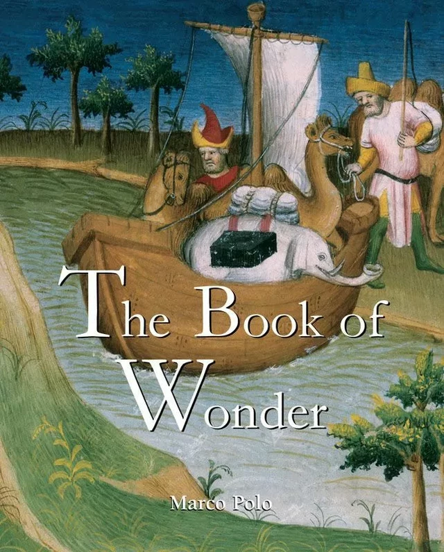 The Book of Wonder - Marco Polo - Parkstone International