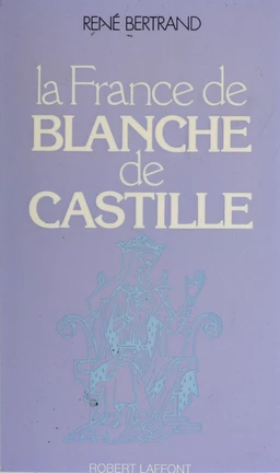 La France de Blanche de Castille