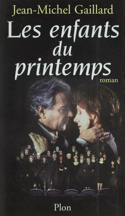 Les enfants du printemps - Jean-Michel Gaillard - Plon (réédition numérique FeniXX)